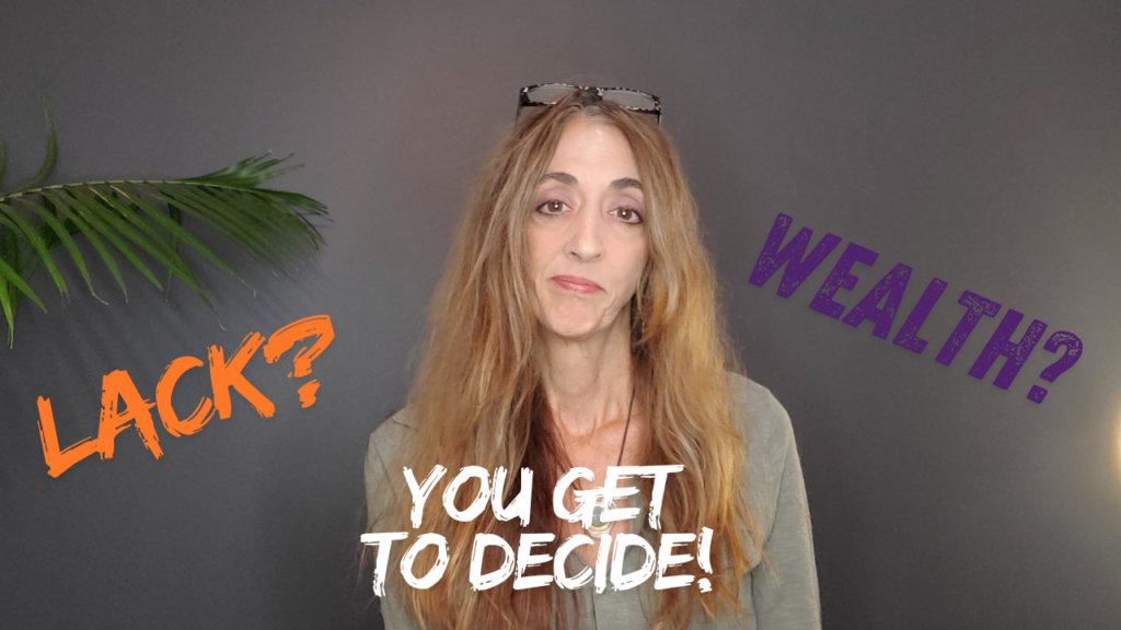 Are Choosing Lack or Weath?