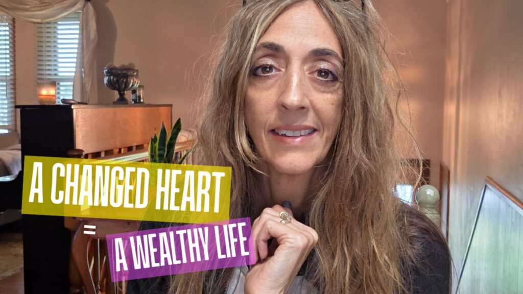 Change Your Heart and You Will Change Your Life!